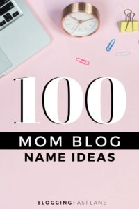 Mom Blog Name Ideas (+ Tips on How to Name Your Blog)