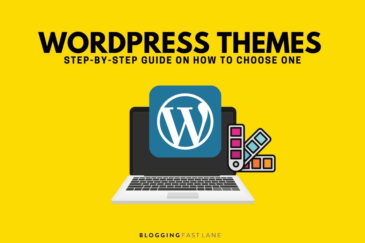 How To Choose A WordPress Theme: Ultimate Guide